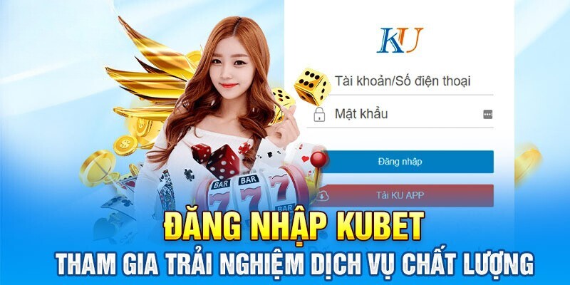 Giải thích nguyên nhân vì sao người chơi cần đăng nhập vào Kubet