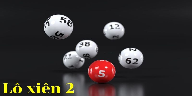 Cơ bản về xiên 2 kubet